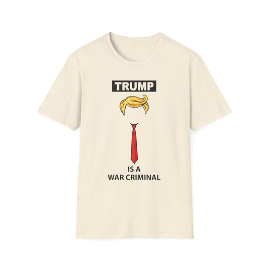 Graphic T-Shirt — 'Trump Is a War Criminal' Political Protest Tee