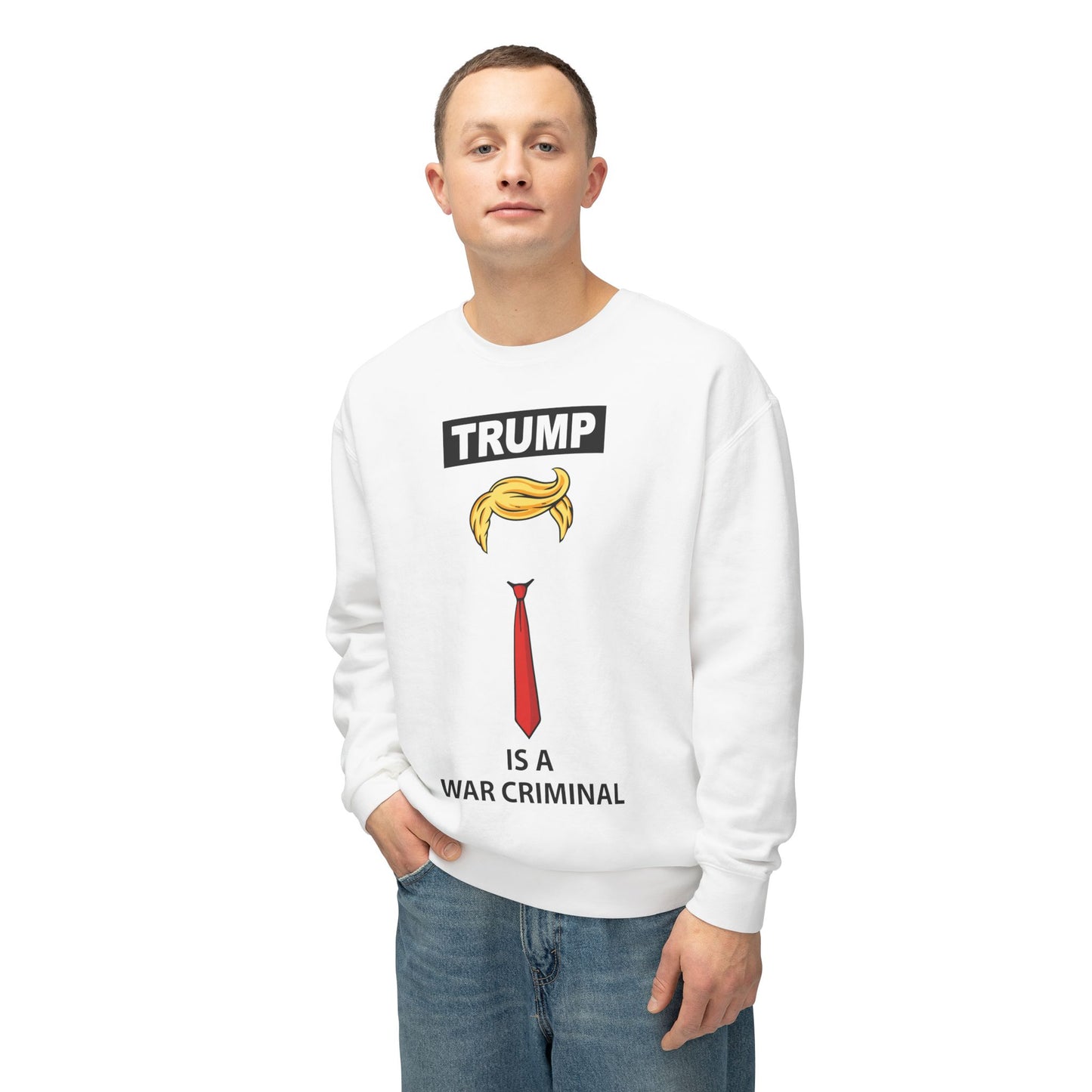 Political Statement Sweatshirt — “Trump Is a War Criminal” Graphic Crewneck