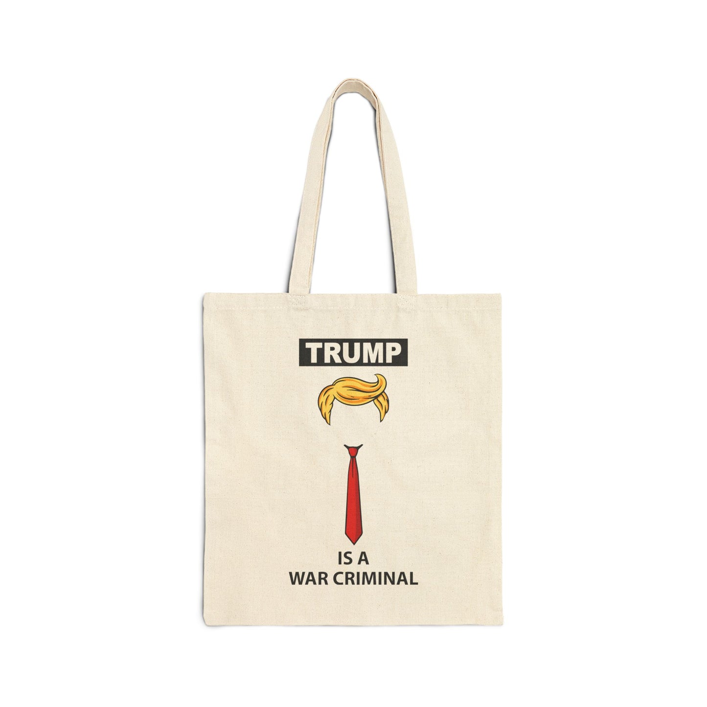 Cotton Tote Bag — Political Statement "Trump Is a War Criminal"