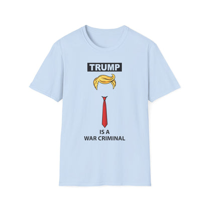Graphic T-Shirt — 'Trump Is a War Criminal' Political Protest Tee