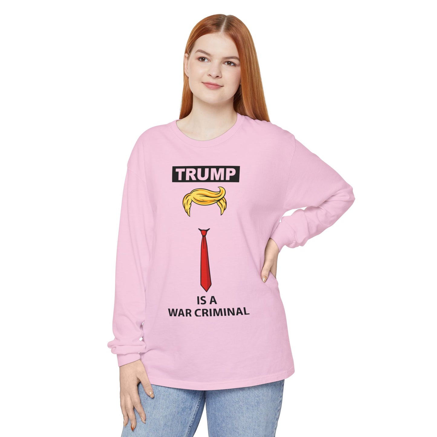 Long Sleeve T-Shirt — "TRUMP Is a War Criminal" Political Statement Tee