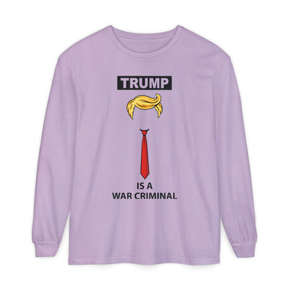 Long Sleeve T-Shirt — "TRUMP Is a War Criminal" Political Statement Tee
